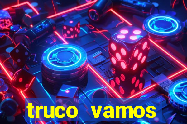 truco vamos torneios online